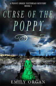Curse of the Poppy: A Victorian Murder Mystery Book 5 by Emily Organ