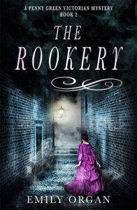 The Rookery: A Victorian Murder Mystery Book 2 by Emily Organ