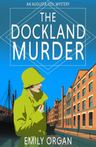 The Dockland Murder by Emily Organ